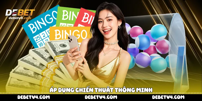 Áp dụng chiến thuật thông minh 