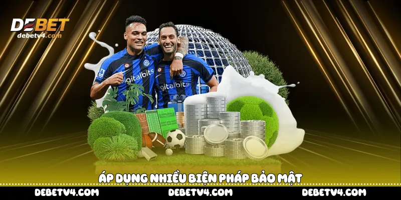 áp dụng nhiều biện pháp bảo mật