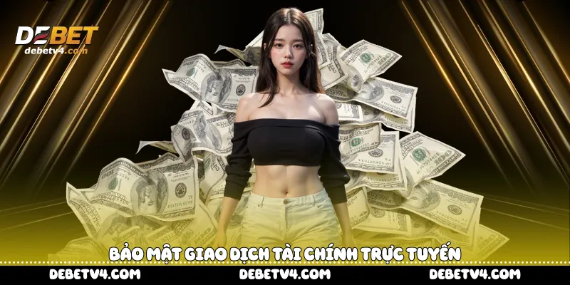Bảo mật giao dịch tài chính trực tuyến