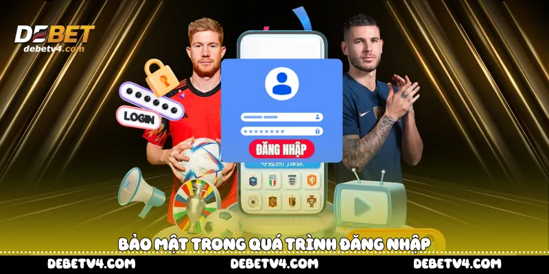 Bảo mật trong quá trình đăng nhập