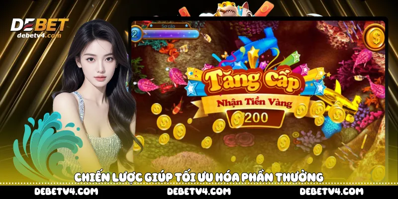 Chiến lược giúp tối ưu hóa phần thưởng