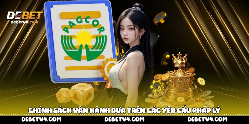 Chính sách vận hành dựa trên các yêu cầu pháp lý