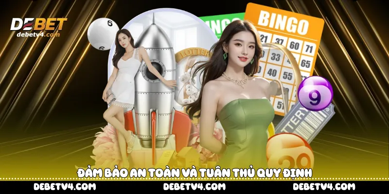 Đảm bảo an toàn và tuân thủ quy định