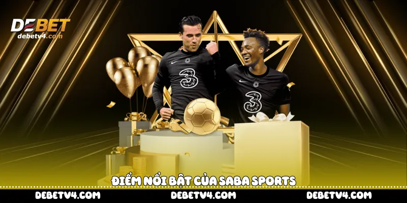 Điểm nổi bật của Saba sports