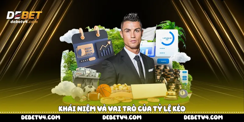 khái niệm và vai trò của tỷ lệ kèo