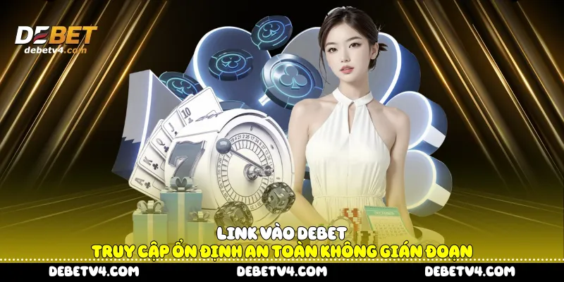 Link vào DEBET