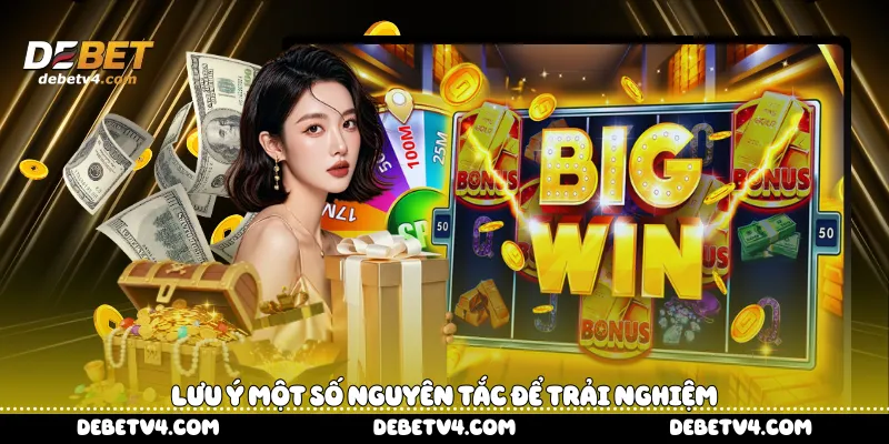  lưu ý một số nguyên tắc để trải nghiệm