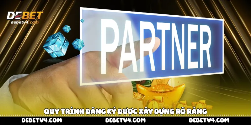 Quy trình đăng ký được xây dựng rõ ràng