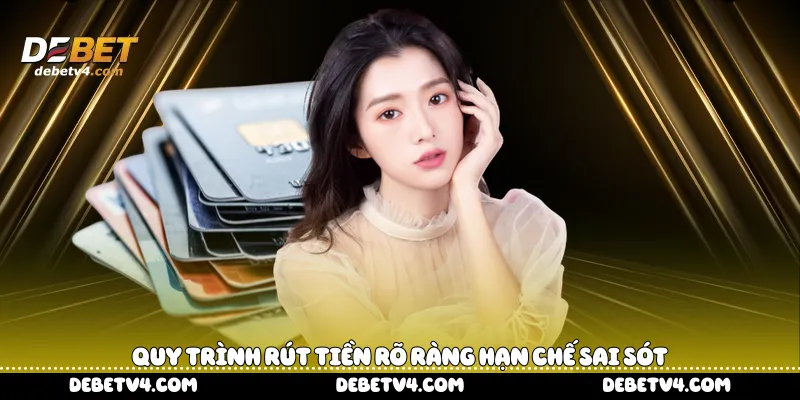quy trình rút tiền rõ ràng hạn chế sai sót