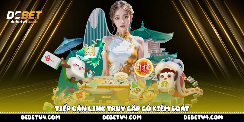 Tiếp cận link truy cập có kiểm soát